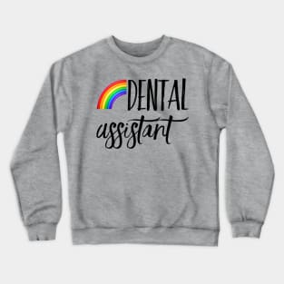 dental assistant Crewneck Sweatshirt